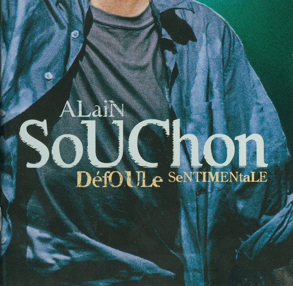 Alain Souchon - Défoule Sentimentale