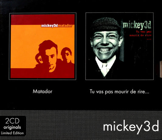 Mickey 3D - Matador / Tu Vas Pas Mourir De Rire...