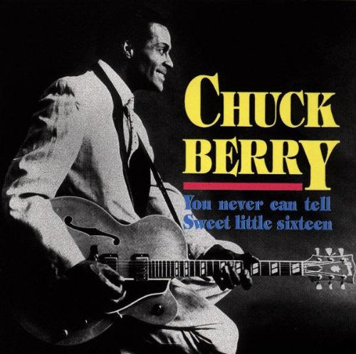 Chuck Berry - You Never Can Tell / Sweet Little Sixteen