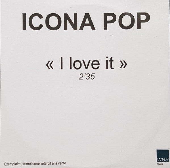 Icona Pop - I Love It