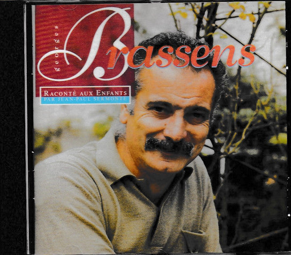 Georges Brassens - Georges Brassens Raconté Aux Enfants Par Jean-Paul Sermonte