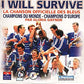 Gloria Gaynor - I Will Survive - La Chanson Officielle Des Bleus