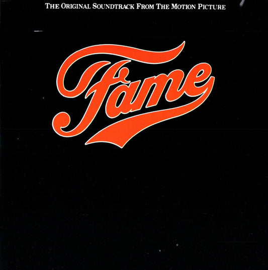 Fame - The Original Soundtrack From The Motion Picture