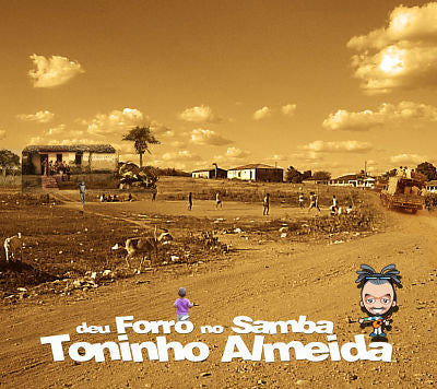 Toninho Almeida - Deu Forró No Samba