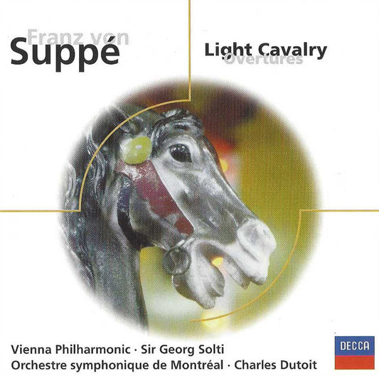 Franz von Suppé, Wiener Philharmoniker, Georg Solti / L'Orchestre Symphonique De Montreal, Charles Dutoit - Light Cavalry (Overtures)