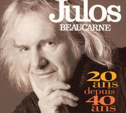 Julos Beaucarne - 20 Ans Depuis 40 Ans