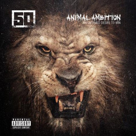 50 Cent - Animal Ambition (An Untamed Desire To Win)