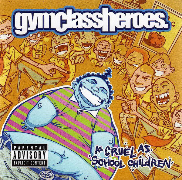 Gym Class Heroes - As Cruel As School Children