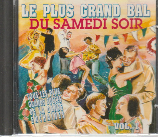 Le Plus Grand Bal - Du Samedi Soir Vol. 1