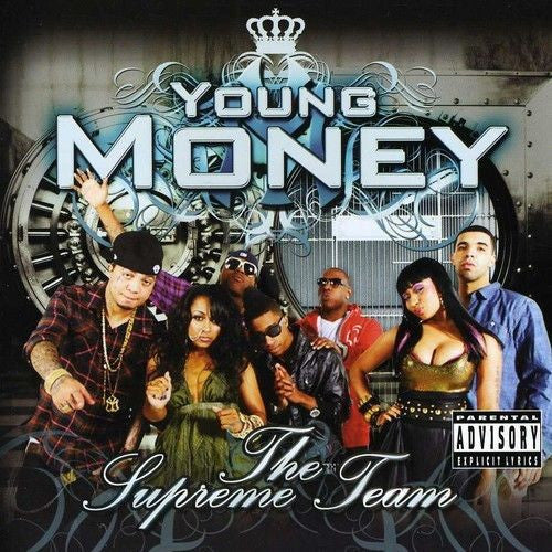 Young Money (2) - The Supreme Team