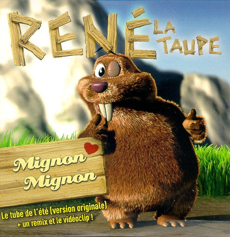 René La Taupe - Mignon Mignon