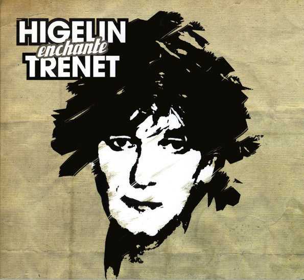 Jacques Higelin – Higelin Enchante Trenet