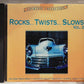 Rocks Twists Slows Vol 2