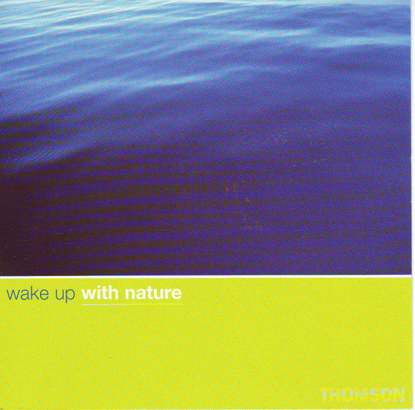 Unknown Artist - Wake Up With Nature