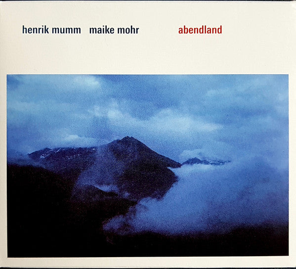 Henrik Mumm, Maike Mohr - Abendland