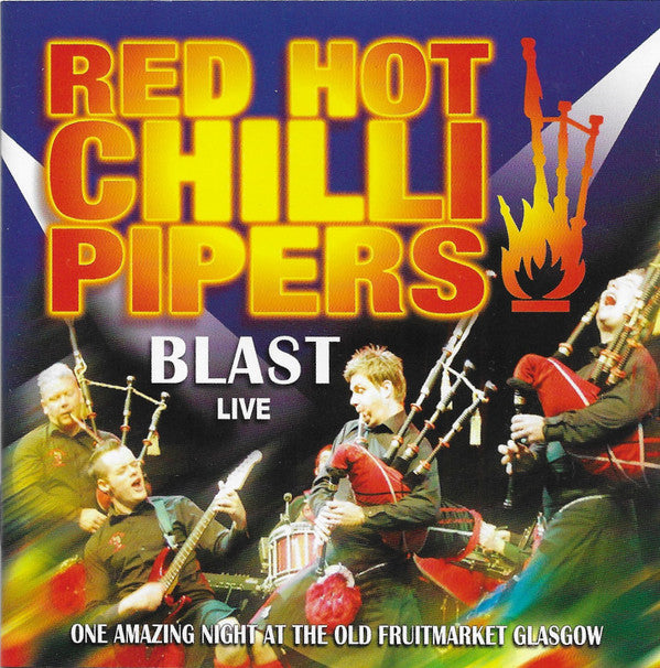 Red Hot Chilli Pipers - Blast Live