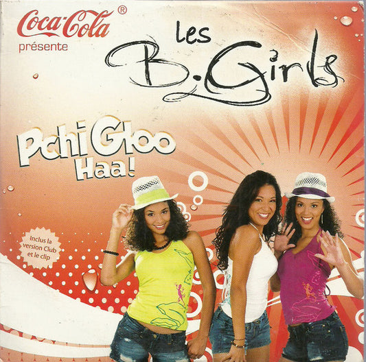 Les B.Girls - Pchi Gloo Haa!