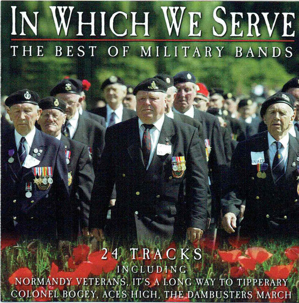 In Which We Serve - The Best Of Military Bands