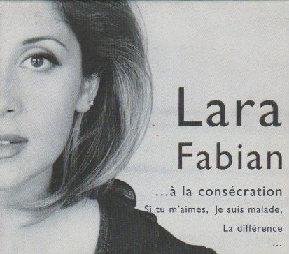 Lara Fabian - De La Révélation... À La Consécration