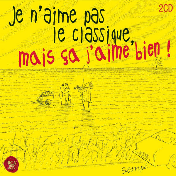 Je N'Aime Pas Le Classique, Mais Ça J'Aime Bien !