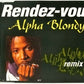 Alpha Blondy - Rendez-Vous (Remix)