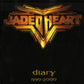 Jaded Heart - Diary 1990-2000