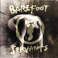 Barefoot Servants - Barefoot Servants