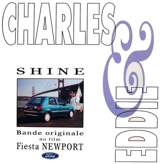 Charles & Eddie - Shine