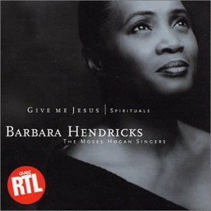 Barbara Hendricks - Give Me Jesus