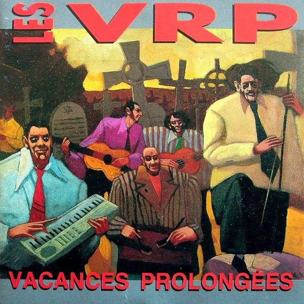 Les VRP - Vacances Prolongées