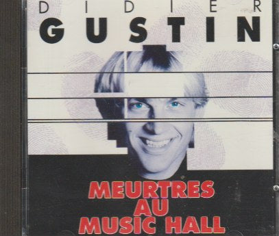 Didier Gustin - Meurtres au music hall