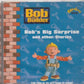 Bob the Builder - Bob's Big Surprise and Other Stories