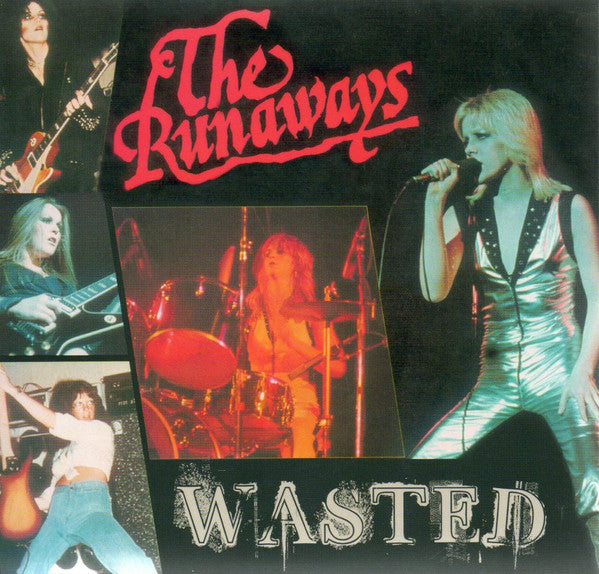 The Runaways - Wasted