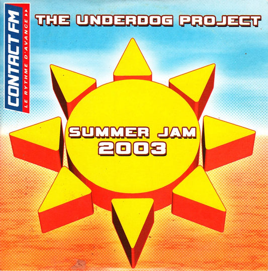 The Underdog Project - Summer Jam 2003