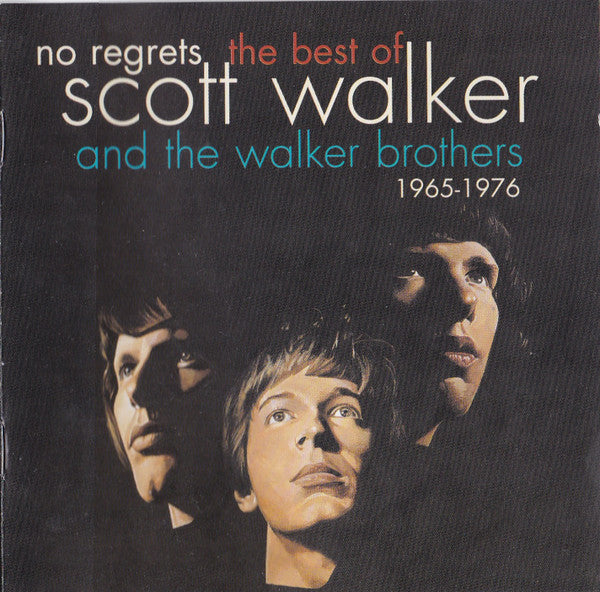 Scott Walker And Walker Brothers, The - No Regrets - The Best Of Scott Walker And The Walker Brothers - 1965-1976