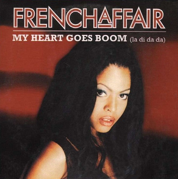 French Affair - My Heart Goes Boom (La Di Da Da)