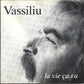 Pierre Vassiliu - La Vie Ça Va