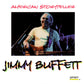 Jimmy Buffett - American Storyteller