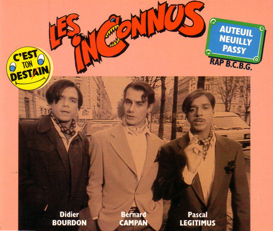 Les Inconnus - Auteuil Neuilly Passy (Rap B.C.B.G.) / C'Est Ton Destin