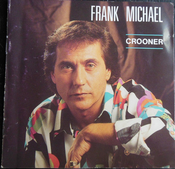 Frank Michael - Crooner