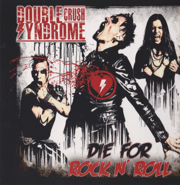 Double Crush Syndrome - Die For Rock N' Roll