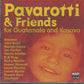 Pavarotti & Friends - Pavarotti & Friends (For Guatemala And Kosovo)