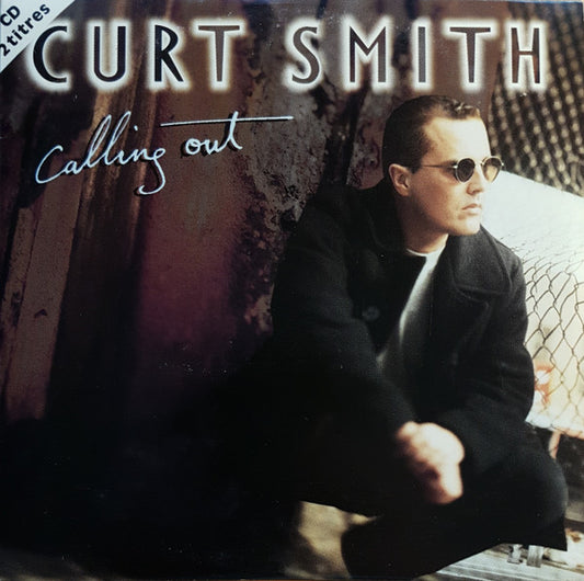 Curt Smith - Calling Out