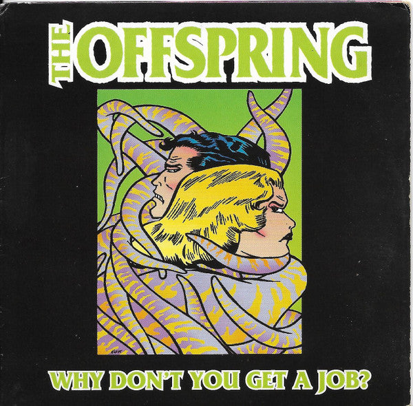 The Offspring - Why Don't You Get A Job?