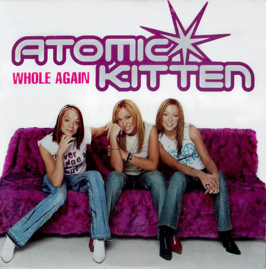 Atomic Kitten - Whole Again