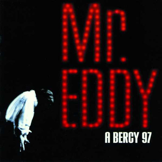 Eddy Mitchell - Mr Eddy À Bercy 97