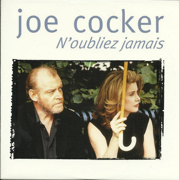 Joe Cocker - N'oubliez Jamais