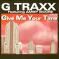 G Traxx Featuring Amy Moore - Give Me Your Time