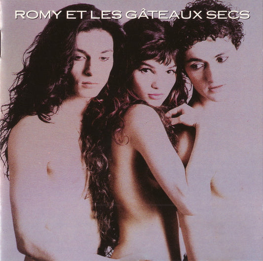 Romy Et Les Gateaux Secs - Romy Et Les Gateaux Secs