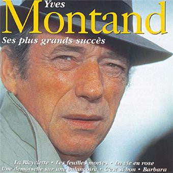 Yves Montand - Ses Plus Grands Succès